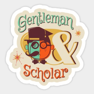 Gentleman and Scholar Sticker